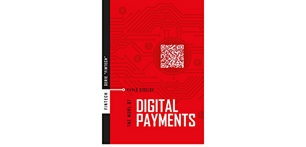 The world of digital payments by Pavlo Sidelov book cover