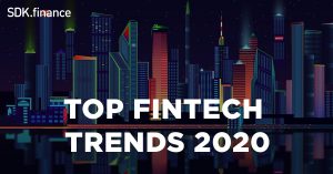 Top FinTech Trends to Watch in 2020