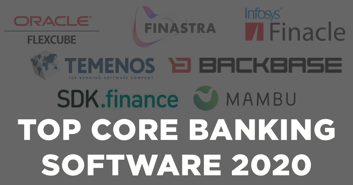 Top Core Banking Software Companies List in 2021 SDK.finance