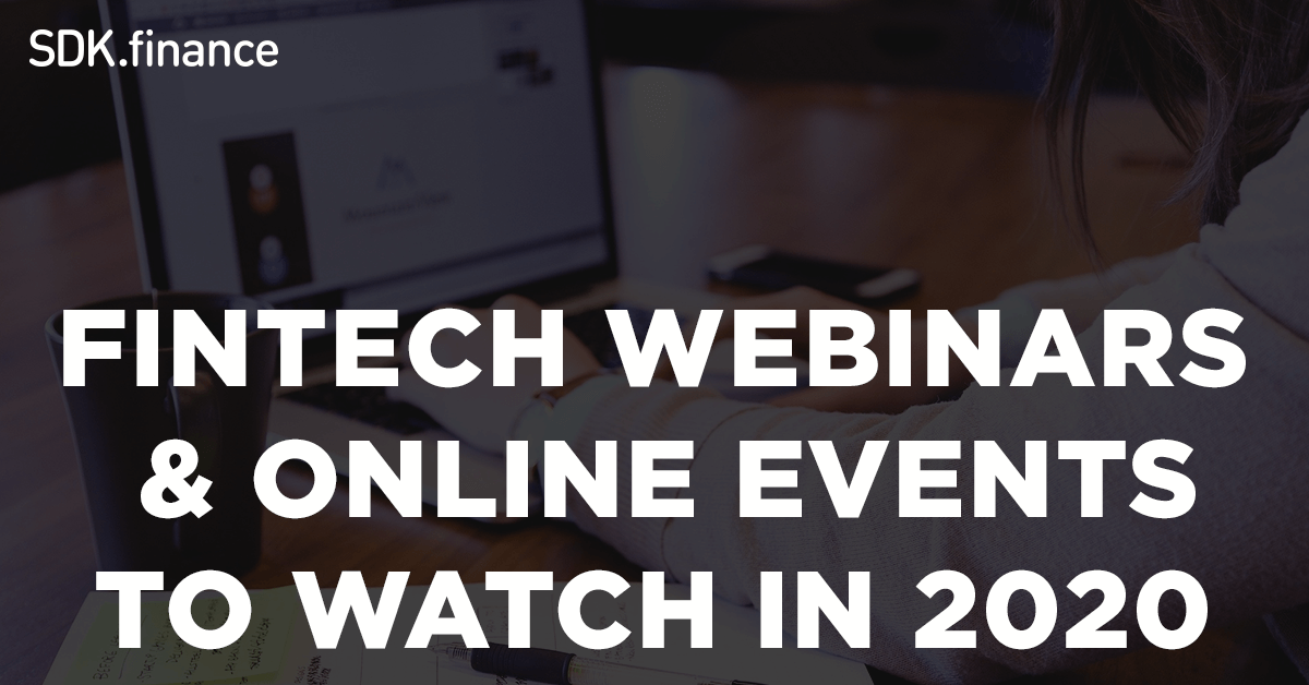 FinTech Webinars & Online Events to Watch