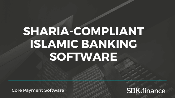 Sharia-compliant Islamic Banking Software