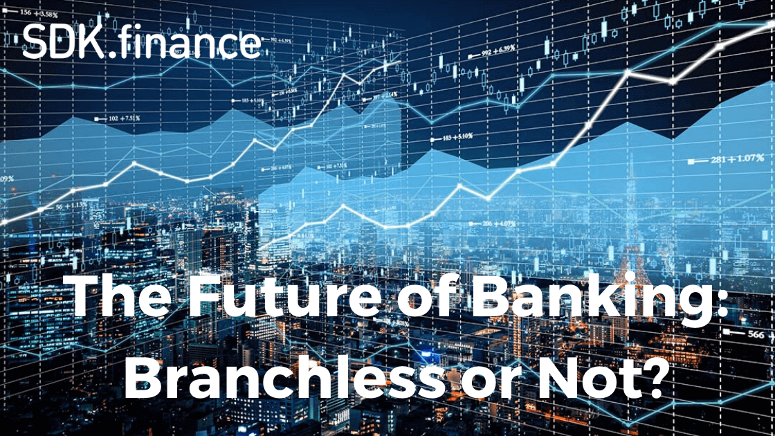 Branchless Banking: Evolution, Challenges and Potential [2022]