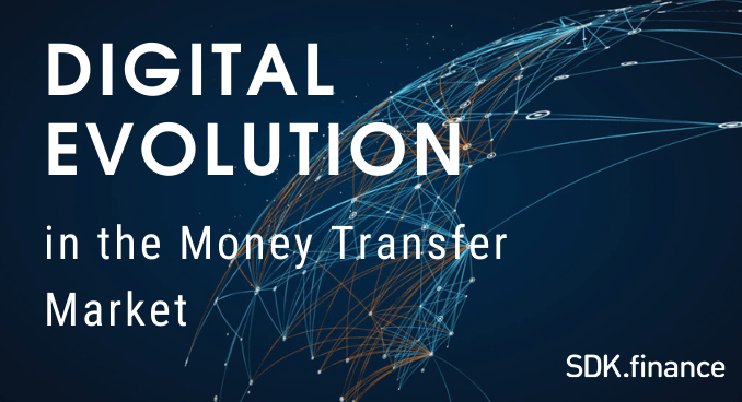 Digital Evolution in the Money Transfer Market