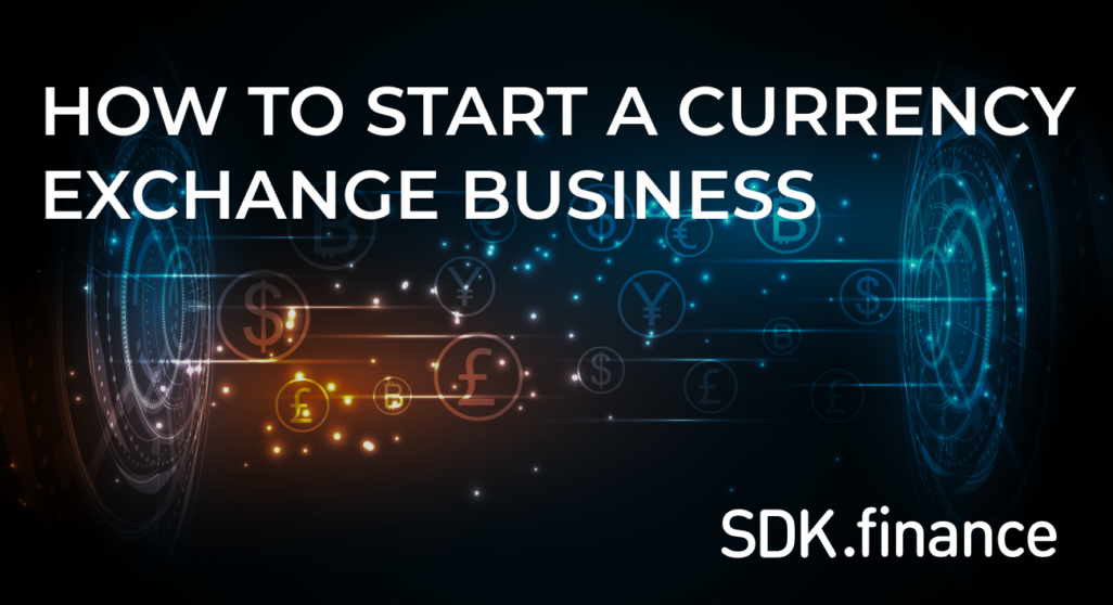 How to Start a Currency Exchange Business: Tips and Tricks to Succeed