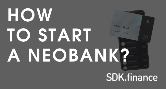 How to Start a Neobank?