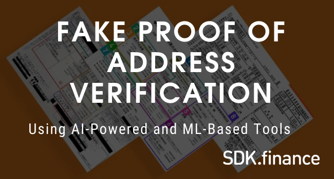 Fake Proof Of Address Verification Using AI-Powered and ML-Based Tools