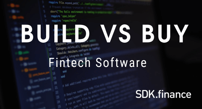 Build Vs Buy Fintech Software