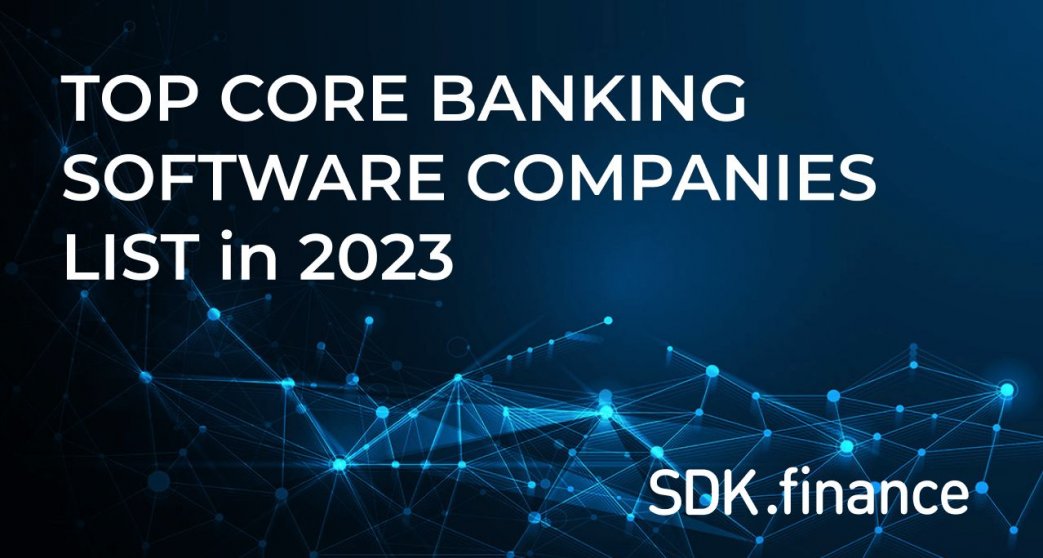 Top Core Banking Software Companies List in 2023