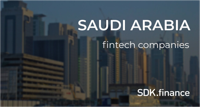 A Review of Fintech Companies in The Kingdom of Saudi Arabia
