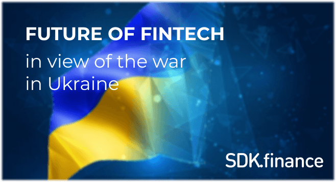 The Future of Fintech In View of the War in Ukraine: Top Influencers’ Opinions