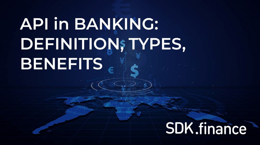 API In Banking: Definition, Types, Benefits