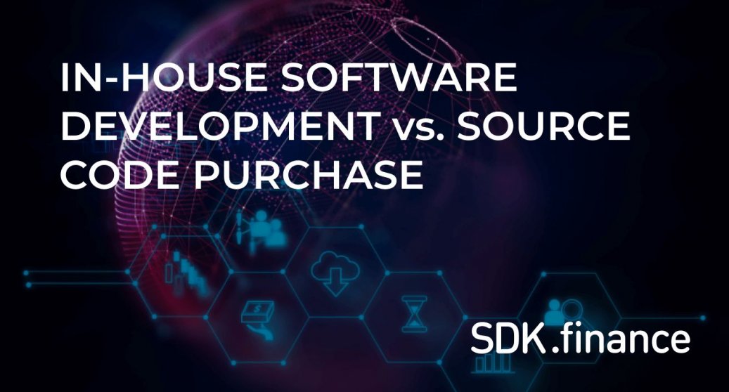 In-House Software Development vs. Source Code Purchase