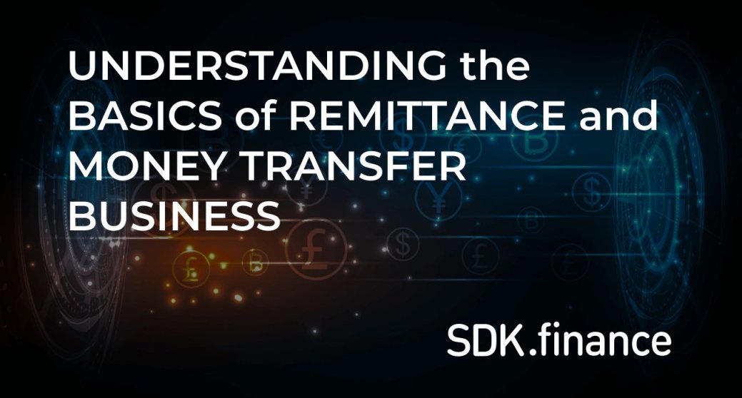 Understanding the Basics of Remittance and Money Transfer Business