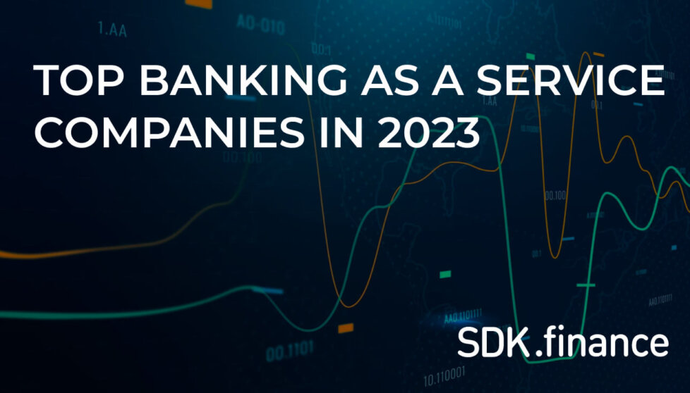 Top Banking as a Service Companies in 2023