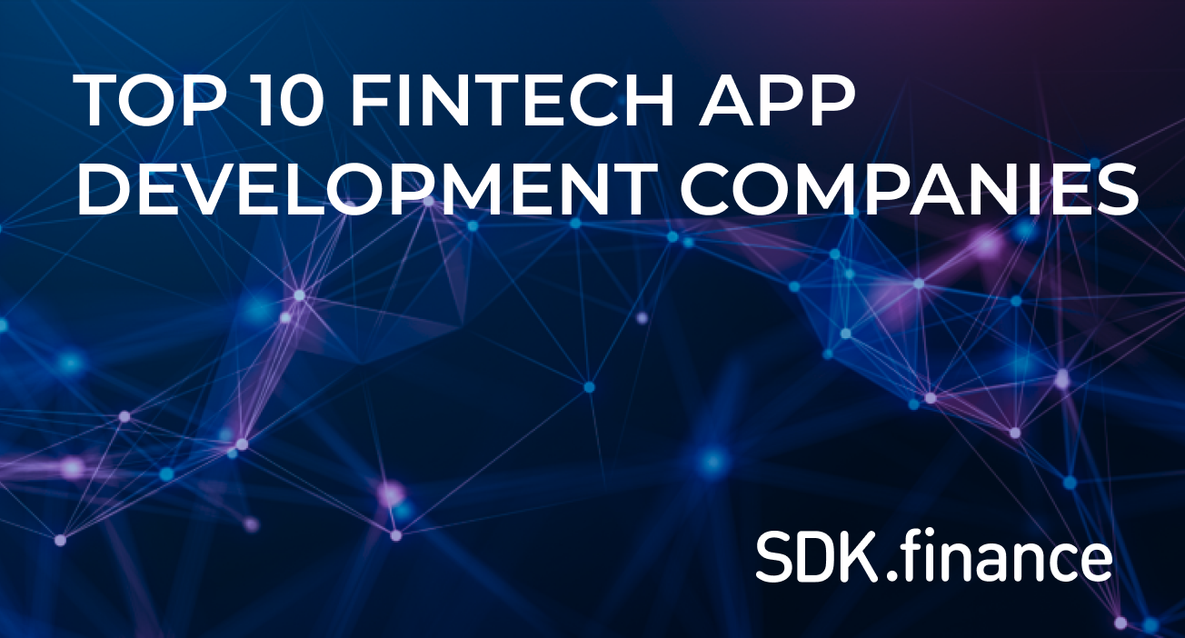 Top 10 FinTech App Development Companies for 2024