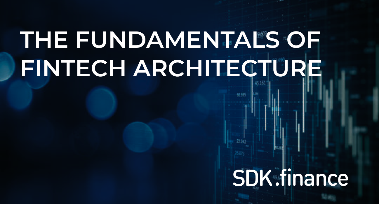 The Fundamentals of FinTech Architecture