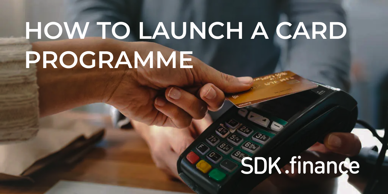 How To Launch A Card Programme: Key Steps From Planning To Launch