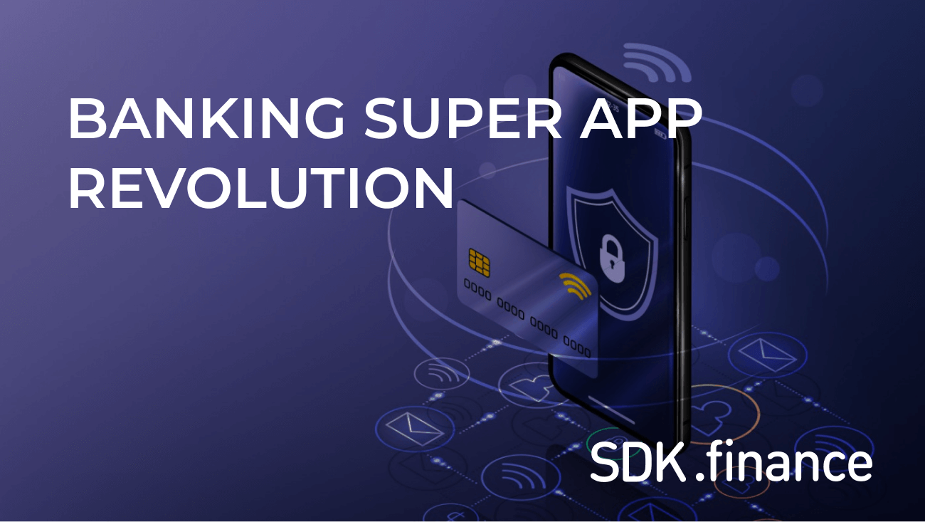 Banking Super App Revolution: Exploring the Features That Define Next-Gen Finance