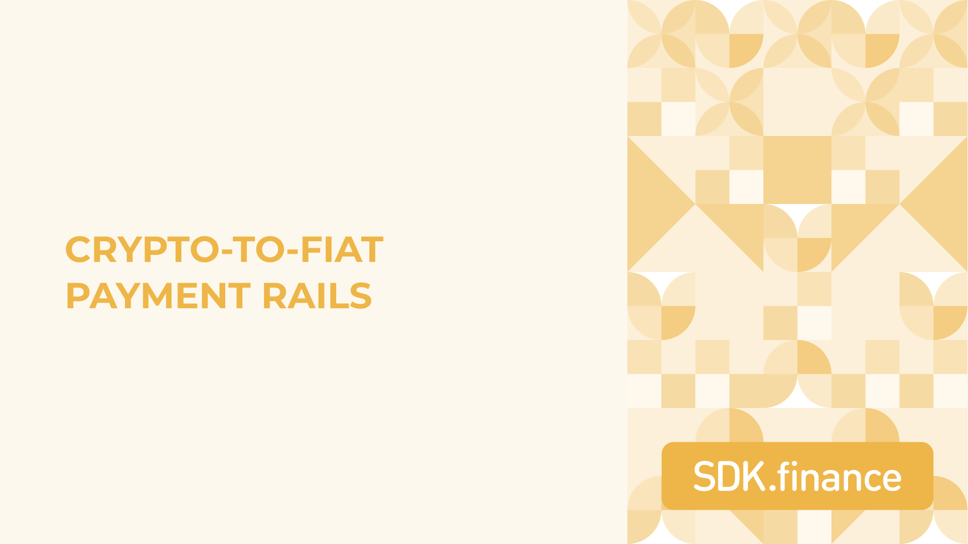 Crypto-to-Fiat Payment Rails: Powering the Connection Between Digital Assets and Traditional Finance
