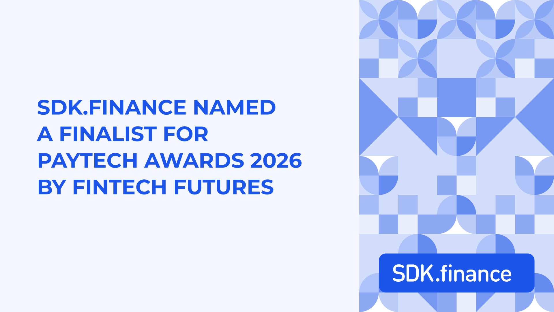 SDK.finance Named a Finalist for PayTech Awards 2026 by FinTech Futures