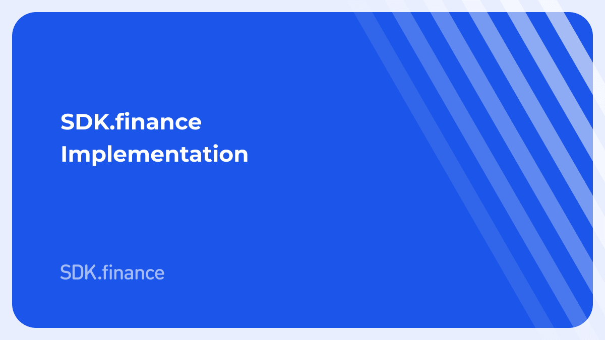 SDK.finance Implementation: From Platform Setup to Launch